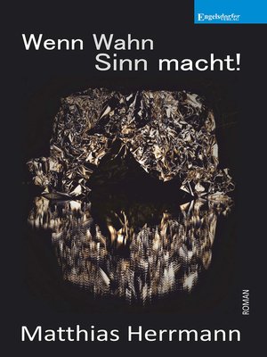cover image of Wenn Wahn Sinn macht!